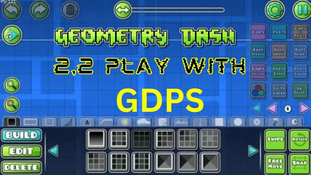 Play Geometry Dash 2.2 using GDPS editor