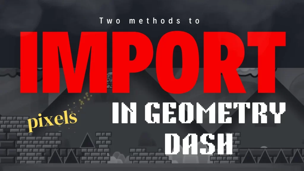 geometrydownload- import pixel art in geometry dash.