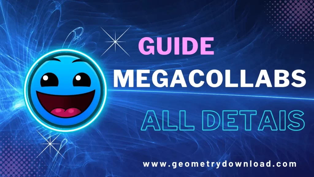 geometrydownload - Formal Guide To Megacollabs all details