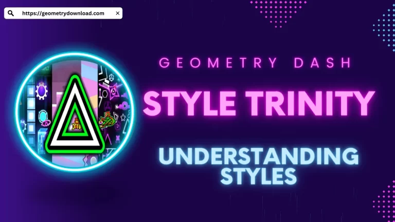 Geometry Dash Philosophy about The Style Trinity