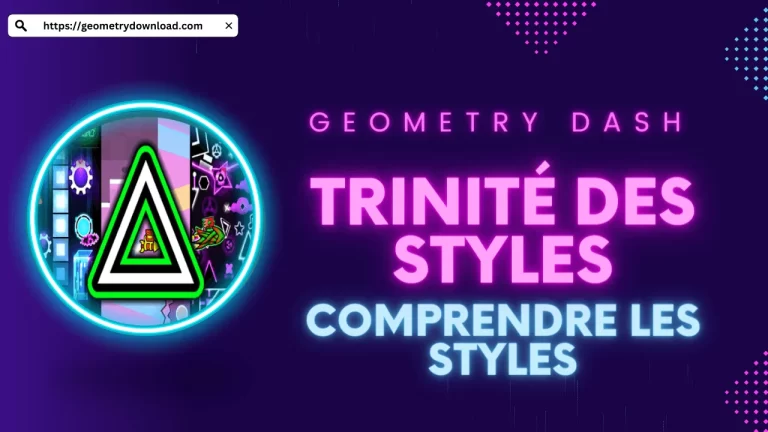 La Philosophie de Geometry Dash : La Trinité des Styles