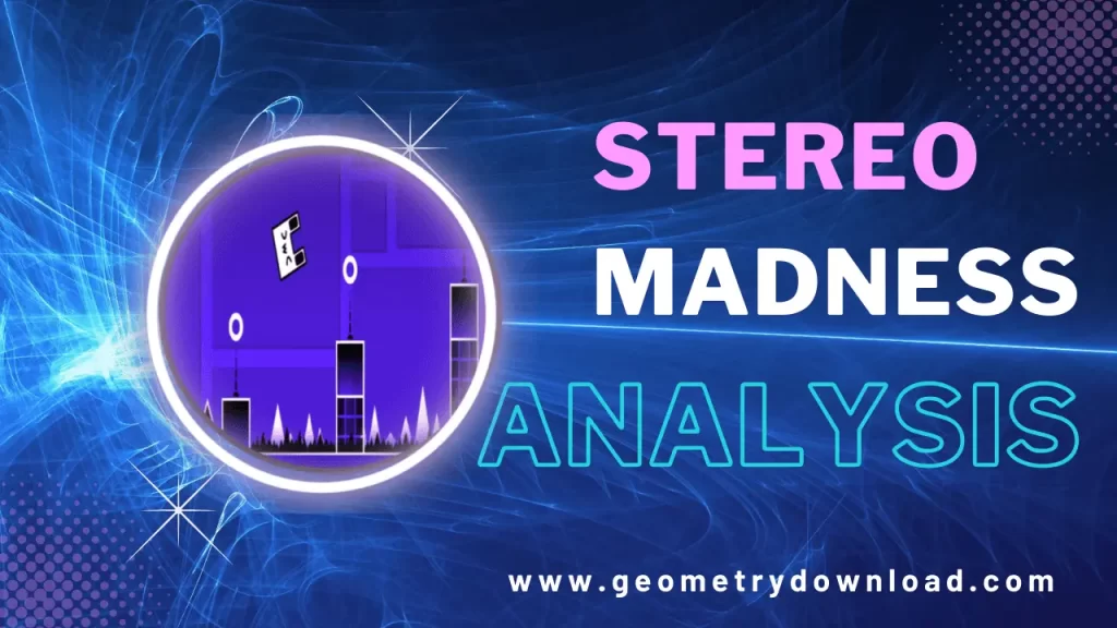 geometrydownload -Stereo Madness critical Analysis