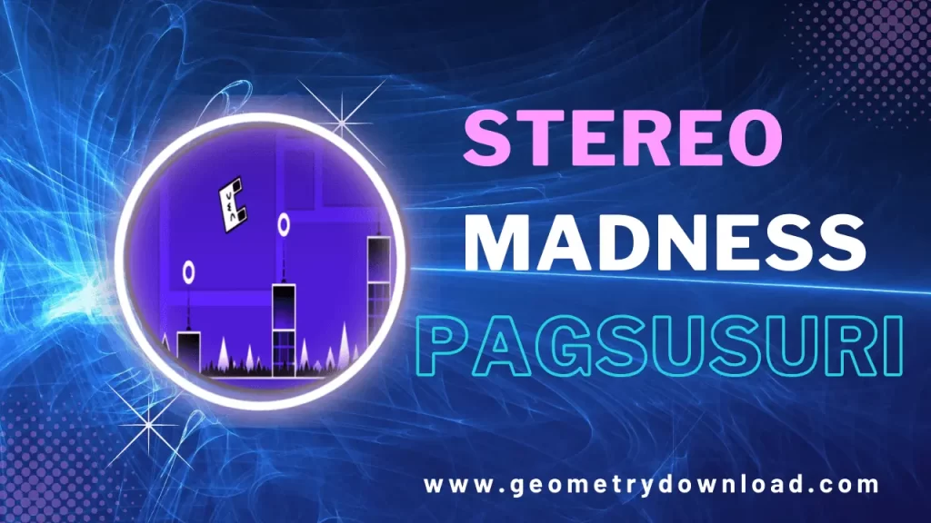 geometrydownload -Stereo Madness kritikal na Pagsusuri
