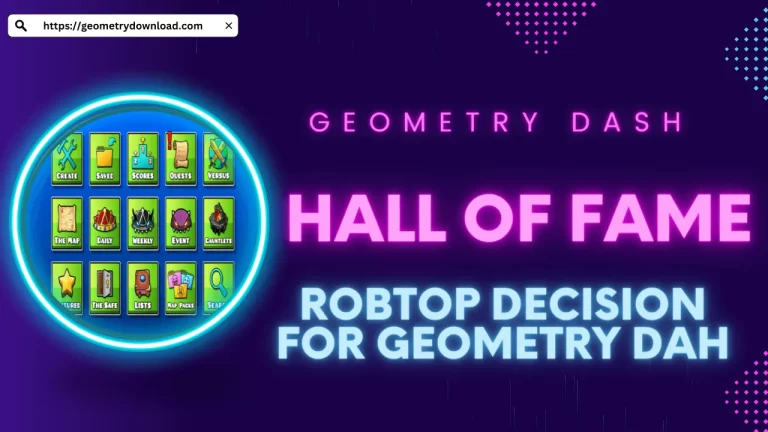 geometrydownload - The Hall Of Fame Will Be Removed In Geometry Dash 2.2