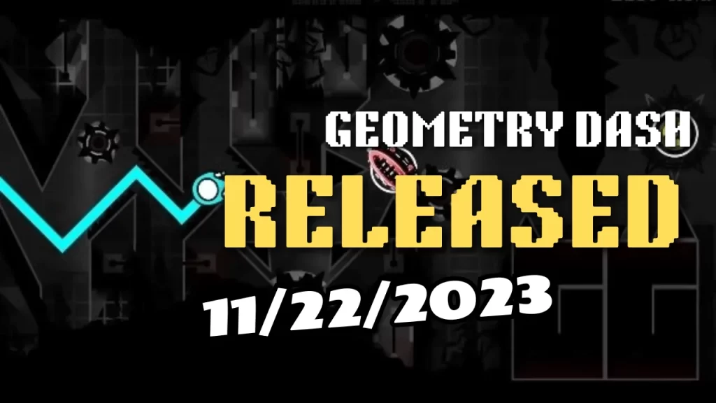 geometrydownload-geometry dash 2.2 release on-11-22-2023
