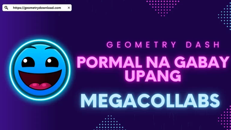 Isang Opisyal na Gabay sa Megacollabs sa Geometry Dash